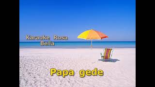 Download lagu Papa Gede karaoke... mp3