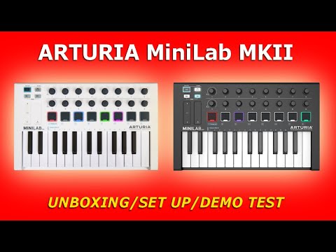 ARTURIA MiniLab MKII - Unboxing/Set Up/Demo Test