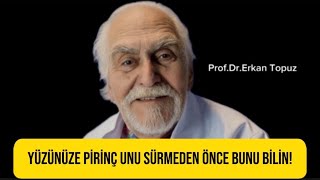 Yüzünüze pirinç unu sürmeden önce bunu bilin!