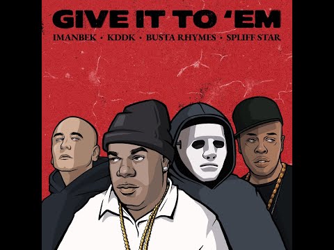 Imanbek, KDDK, Busta Rhymes feat. Spliff Star - Give It To 'Em Remix (DJ BRENTAY)