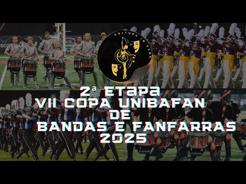 2ª Etapa - VII Copa Unibafan de Bandas e Fanfarras 2025