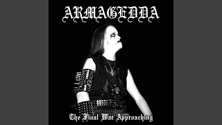 Music video thumbnail preview for The Final War Approaching by Armagedda