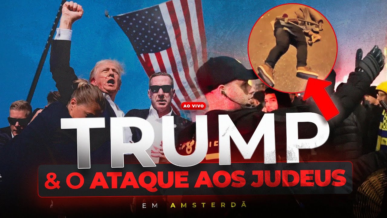 A VITÓRIA DE TRUMP PODE MUDAR ALGO PARA OS CRISTÃOS? - Judeus são Atacados em Amsterdã - Ao Vivo