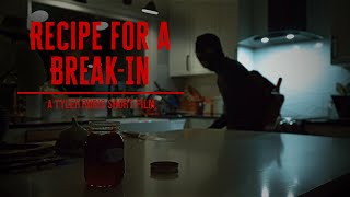 Recipe for a Break In | Comedy/Thriller Short Film