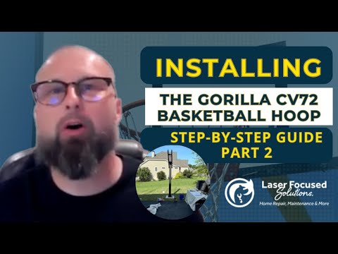 Installing the Gorilla CV72 Basketball Hoop: Step-by-Step Guide Part 2 - Middletown DE