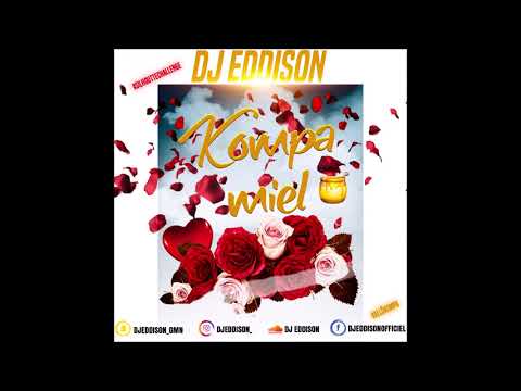 DJ Eddison - Kompa Miel 🍯#AllôKompa (2021)