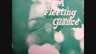 A FLEETING GLANCE - Light My Fire