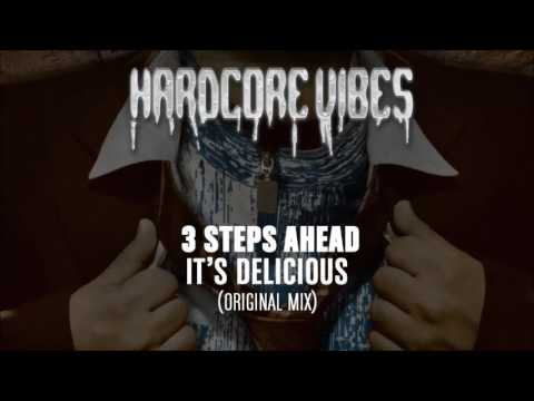 3 Steps Ahead - It's Delicious (Original Mix)