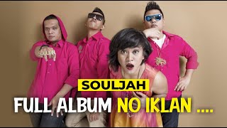 Download lagu SOULJAH FULL ALBUM ( NO IKLAN ) mp3 Download lagu SOULJAH FULL ALBUM ( NO IKLAN ) mp3