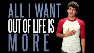 All I Want Out of Life Is More