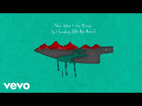 Noah Kahan, Julia Michaels - Hurt Somebody (Alex Adair Remix /Official Audio)
