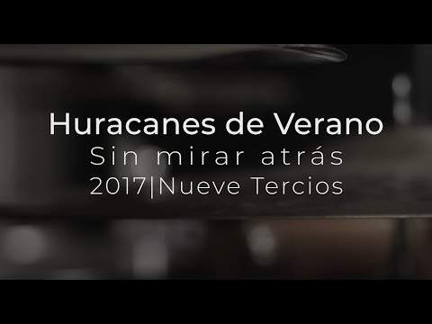 Huracanes de Verano (Video Lyric) - Nueve Tercios