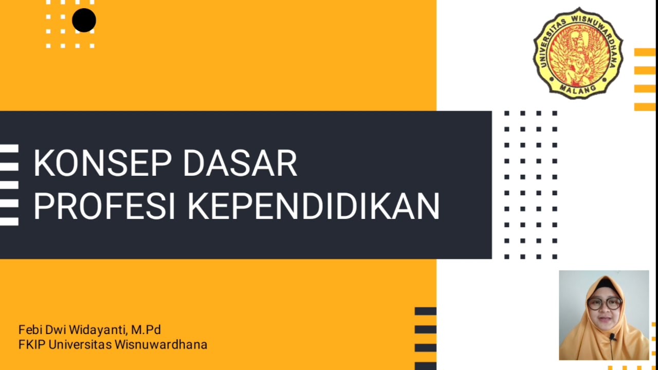 Konsep Dasar Profesi Kependidikan (MK Profesi Kependidikan)