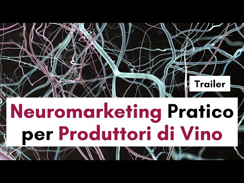 [Trailer] corso di Neuromarketing per Produttori di Vino - A cura del Prof. Vincenzo Russo