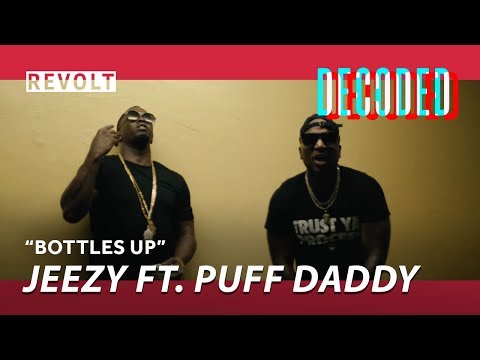 Jeezy - Bottles Up feat. Puff Daddy | REVOLT Decoded