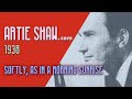 Artie Shaw - Softly As In a Morning Sunrise - Artie Shaw Artie Shaw - Softly As In a Morning Sunrise