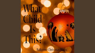 Go Tell It on the Mountain / Mary Had a Baby