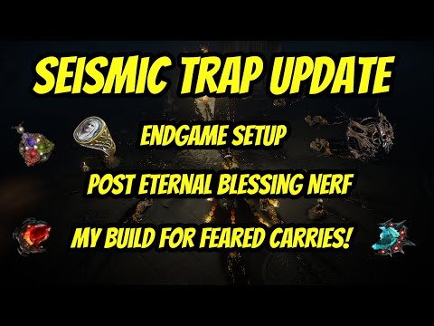 Seismic Trap UPDATED & Fixing Mana Issues (Eternal Blessing Nerf)