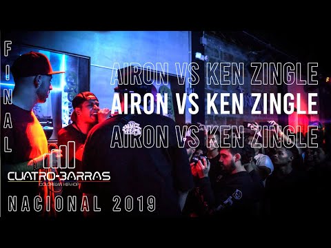 KEN ZINGLE 🇻🇪 vs AIRON 🇨🇴 | Final | Final nacional CUATRO BARRAS 2019