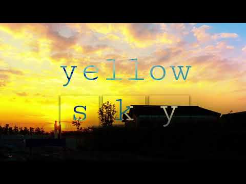 y e l l o w    s k y