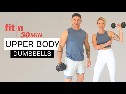 Fit in 30: Upper Body Dumbbell Workout: Giant Sets Strength Workout (30 Minutes)