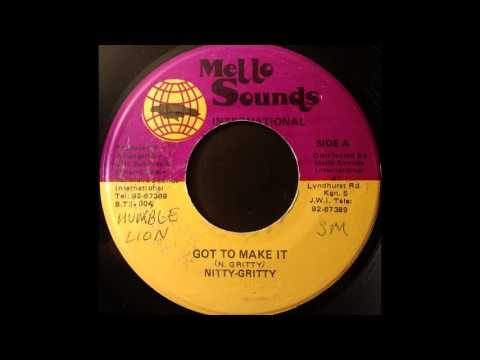 NITTY GRITTY - Got To Make It