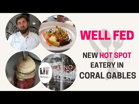 Wellfed - New Hot Spot Eatery in Coral Gables