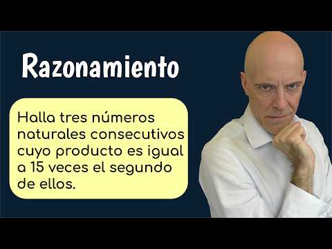 EL PROBLEMA DE LOS TRES NÚMEROS CONSECUTIVOS. Razonamiento Matemático