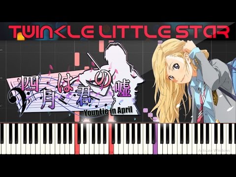 Twinkle Little Star NEXT LEVEL - Shigatsu wa Kimi no Uso OST [Synthesia] Piano