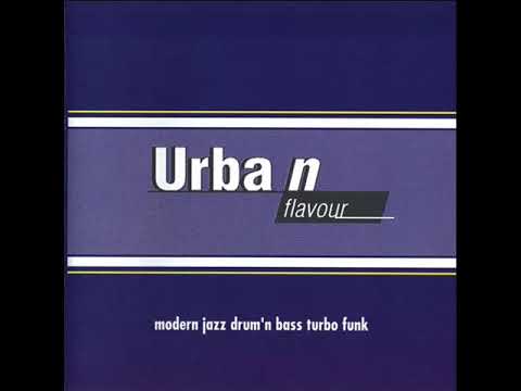 Urban Flavour - Modern Jazz Drum n Bass (1998)