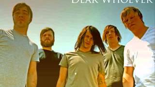 Dear Whoever - With words like endings
