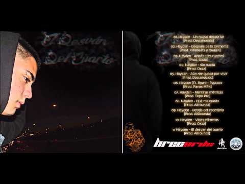 02.Hayden - Después de la tormenta [Prod. Xlifebeats y Quajen] #ElDesvánDelCuarto2014