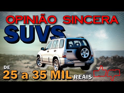 Best SUVs from 25 to 35 thousand reais - Good, beautiful, cheap and reliable car for the whole fa...