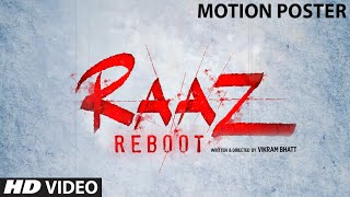 "RAAZ Reboot" Motion Poster | Emraan Hashmi, Kriti Kharbanda, Gaurav Arora | Vikram Bhatt