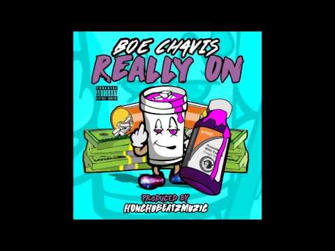 Dj Ghost Presents: Really On - Boe Chavis (Prod. By HonchoBeatzMuzic)