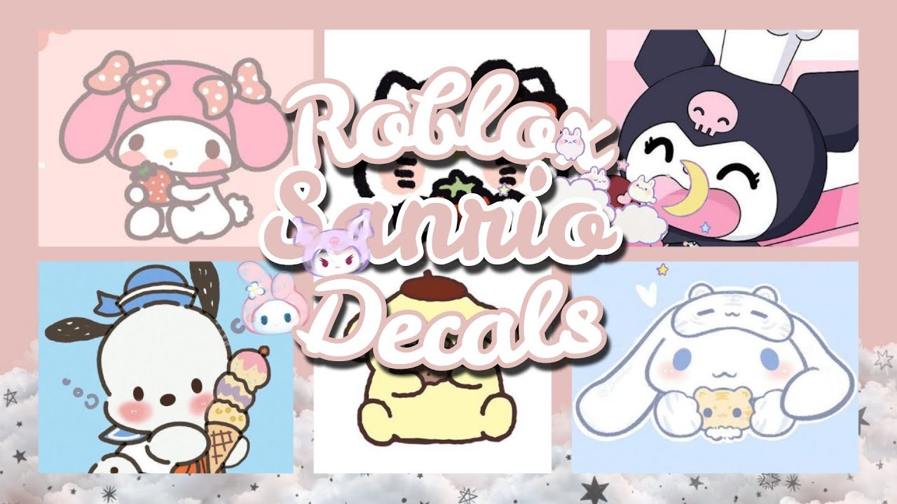 ROBLOX || Bloxburg & Royale High ~ Cute Sanrio Decals Ids