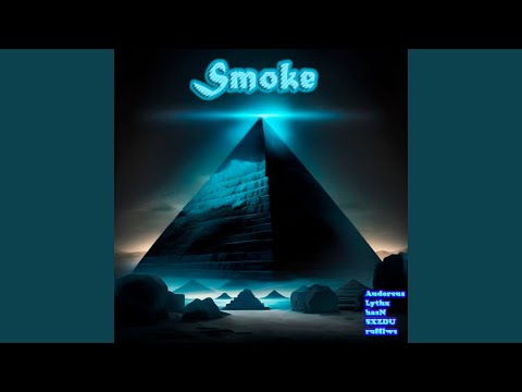 Smoke - Audereus, Lythx, hasN, SXZDU, rufflws