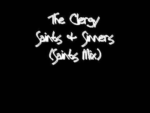 The Clergy - Saints & Sinners (Saints Mix)