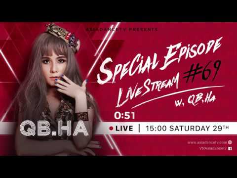 ASIADANCETV SPECIAL EPISODE #69 - QB HA