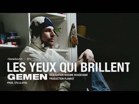 Video thumbnail for GoneSouth #4 - LES YEUX QUI BRILLENT