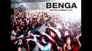 Benga - Were Coming Out