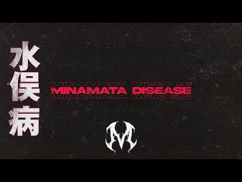 Mitodian - Minamata Disease [Official Lyric Video]