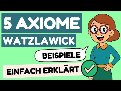 Die 5 Axiome der Kommunikation nach Watzlawick - Einfach erklärt