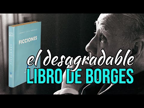Ficciones: el feo libro de Borges