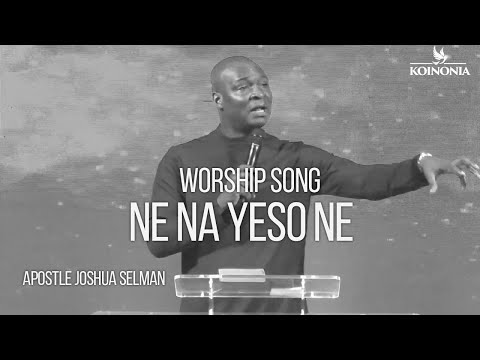 Ni Na Yeso ne - Apostle Joshua Selman