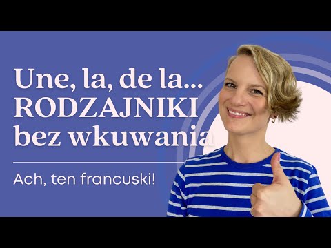 NA CO MI TE FRANCUSKIE RODZAJNIKI? 🇫🇷