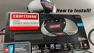 How to install a garage door opener! (Craftsman Smart Garage door opener Model #57918)