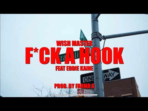 WISH MASTER X FARMA G - F*CK A HOOK FT EDDIE KAINE | OFFICIAL VISUAL AUDIO