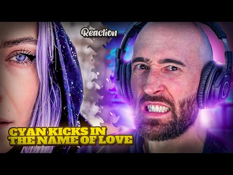 ARION & CYAN KICKS - IN THE NAME OF LOVE [REACTION]