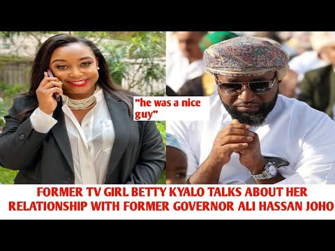 Former Tv Girl Betty KYALO talks About Her Relationship with Former Governor Ali Hassan Joho